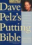 Dave Pelz's Putting Bible