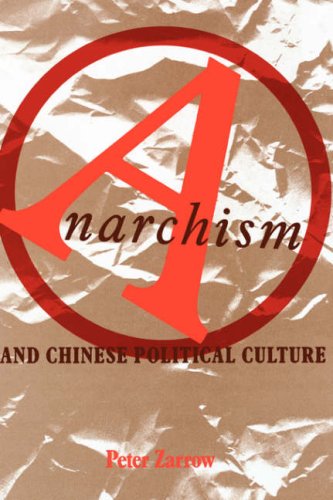 Anarchism and Chinese Political Culture (Studies of the East Asian Institute) under Anarchism in The Books Store