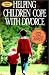 Helping Children Cope with Divorce 2001