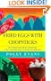 Fried Eggs with Chopsticks: One Woman's Hilarious Adventure into a Country and a Culture Not Her Own