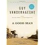 A Good Man by Guy Vanderhaeghe
