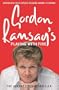 Gordon Ramsays Playing With Fire