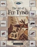 The Art of Fly Tying: More Than 200 Classic and New Patterns (The Freshwater Angler) c/w CD-Rom