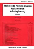 Image de Technische Kommunikation, Fachzeichnen, Arbeitsplanung Metall, Grundstufe