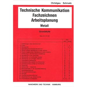 Technische Kommunikation, Fachzeichnen, Arbeitsplanung Metall, Grundstufe