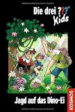Die drei ??? Kids 46. Jagd auf das Dino-Ei (drei Fragezeichen)
