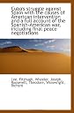Cuba's Struggle Against Spain with the Causes of American Intervention and a Full Account of the Spa