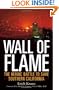 Wall of Flame: The Heroic Battle to Save Southern California