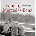 Fangio & Mercedes-Benz: B�ndnis der Besten / Alliance of the Best