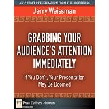 GrabbingYourAudience-sAttentionImmediately:IfYouDon-t,YourPresentationMayBeDoomed