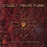 A Beautiful Sickness
