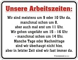 Blechschild - Unsere Arbeitszeiten... (17x22cm)