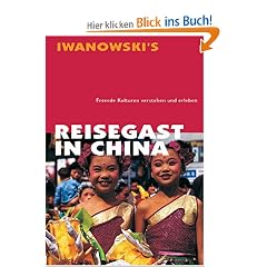 Reisegast in China: Fremde Kulturen! verstehen und erleben