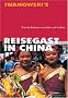 Reisegast in China: Fremde Kulturen! verstehen und erleben