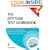 Aptitude Test Workbook: Discover your potential and improve your career options with practice psychometric tests