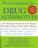 Prescription for Drug Alternatives: All-Natural Options for Better Health without the Side Effects