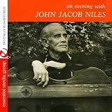 An Evening With John Jacob Niles