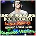 Ice ice baby/Under pressure