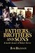 Fathers, Brothers and Sons