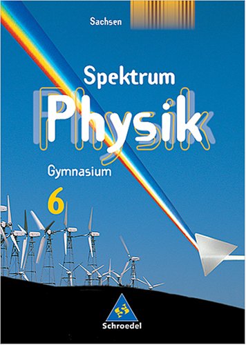 City Travel Guides Discounted  Books : Spektrum Physik. Schülerband 6. Gymnasium. Sachsen