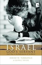 Israel God's Servant Gods Key to the Redemption of the World