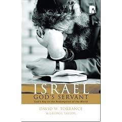 Israel God's Servant Gods Key to the Redemption of the World