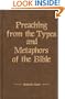 Preaching from the Types and Metaphors of the Bible (Kregel Reprint Library)