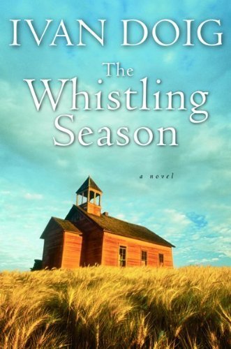 By Ivan Doig: The Whistling Season