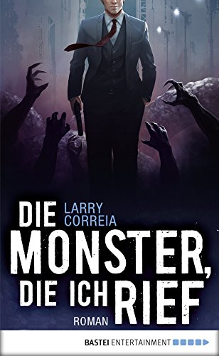 Die Monster, die ich rief: Roman (Monster Hunter 1) (German Edition)