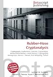 Rubber-Hose Cryptanalysis: Cryptography, Euphemism, Coercion, Cryptanalysis, Amnest International, United Nations, Cryptography Newsgroups, Marcus J. Ranum, Foot Whipping, Torture