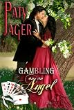 Gambling on an Angel