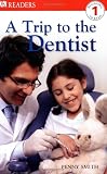 DK Readers: A Trip to the Dentist
