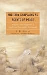 Military Chaplains as Agents of Peace...