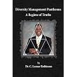 Diversity Management Pantheons: A Regime of Truths ~ Carlton L. Robinson