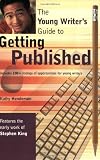 The Young Writers Guide to Getting Published