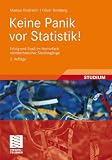 Keine Panik vor Statistik!: Erfolg und Spa&szlig; im Horrorfach nichttechnischer Studieng&auml;nge - Markus Oestreich, Oliver Romberg