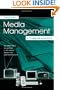 Media Management: A Casebook Approach (Routledge Communication Series)