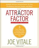 The Attractor Factor: 5 Easy Steps for Creating Wealth (or Anything Else) From the Inside Out