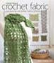 Creating Crochet Fabric: Experimenting with Hook, Yarn & Stitch