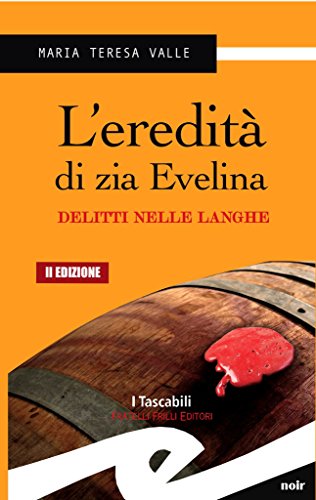 L'eredita' di zia Evelina (Tascabili. Noir) (Italian Edition)