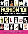 Fashion 101: A Crash Course in Clothing