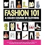 Fashion 101: A Crash Course in Clothing