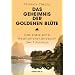 Das Geheimnis der Goldenen Bl�te: Das klassische Meditationshandbuch des Taoismus