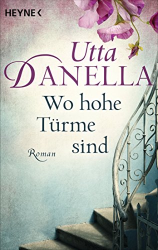 Wo hohe Türme sind: Roman (German Edition)