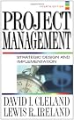 Project Management : Strategic Design and Implementation