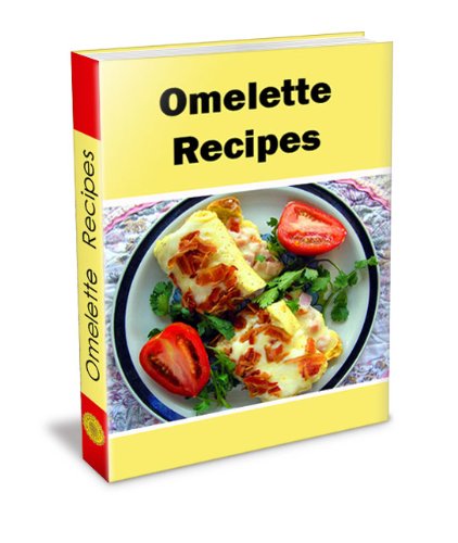 Omelette Recipe Cookbook. The Ultimate Cookbook On How To Make An Omelette Omelet. Here You Will Find The Best Omelettes Omelets Egg Recipes. Everything ... To Cheese Omelette Recipe And Many More.