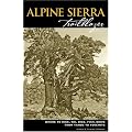 Alpine Sierra Trailblazer 5/E: Where to Hike, Ski, Bike, Fish, Drive from Tahoe to Yosemite book cover