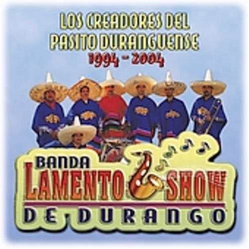 Creadores Del Pasito Duranguense 1994-2004