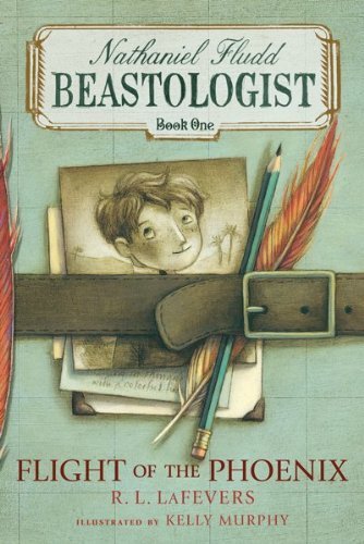 Flight of the Phoenix (Nathanial Fludd, Beastologist) by LaFevers, R. L. (2010) Paperback