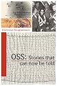 OSS: Stories that can now be told